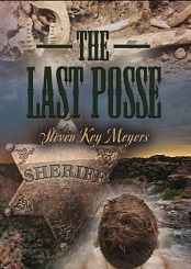 The Last Posse, a novel  Inspired by Real Events