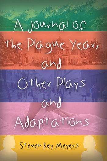 A Journal of the Plague Year, and Other Plays and Adaptations
