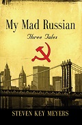 My Mad Russian: Three Tales;