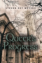 Queer’s Progress, a novel;