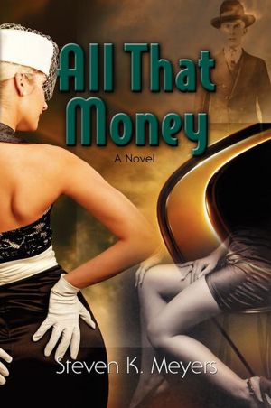 All That Money, a novel